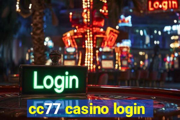 cc77 casino login